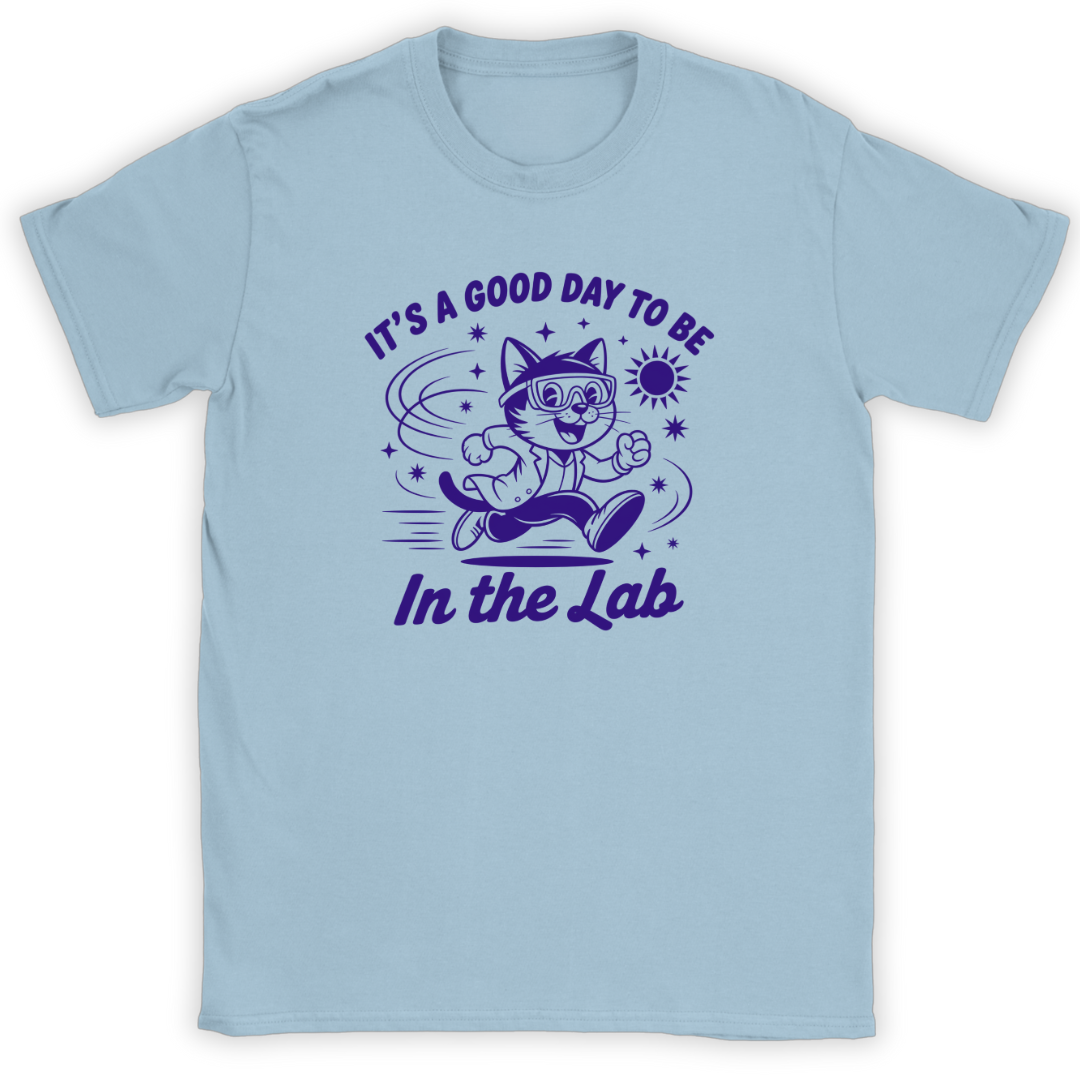 A Good Day T-Shirt