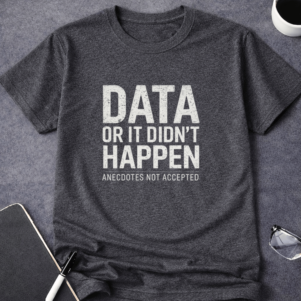 Data or It Didn't Happen