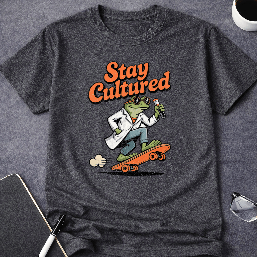 Stay Cultured