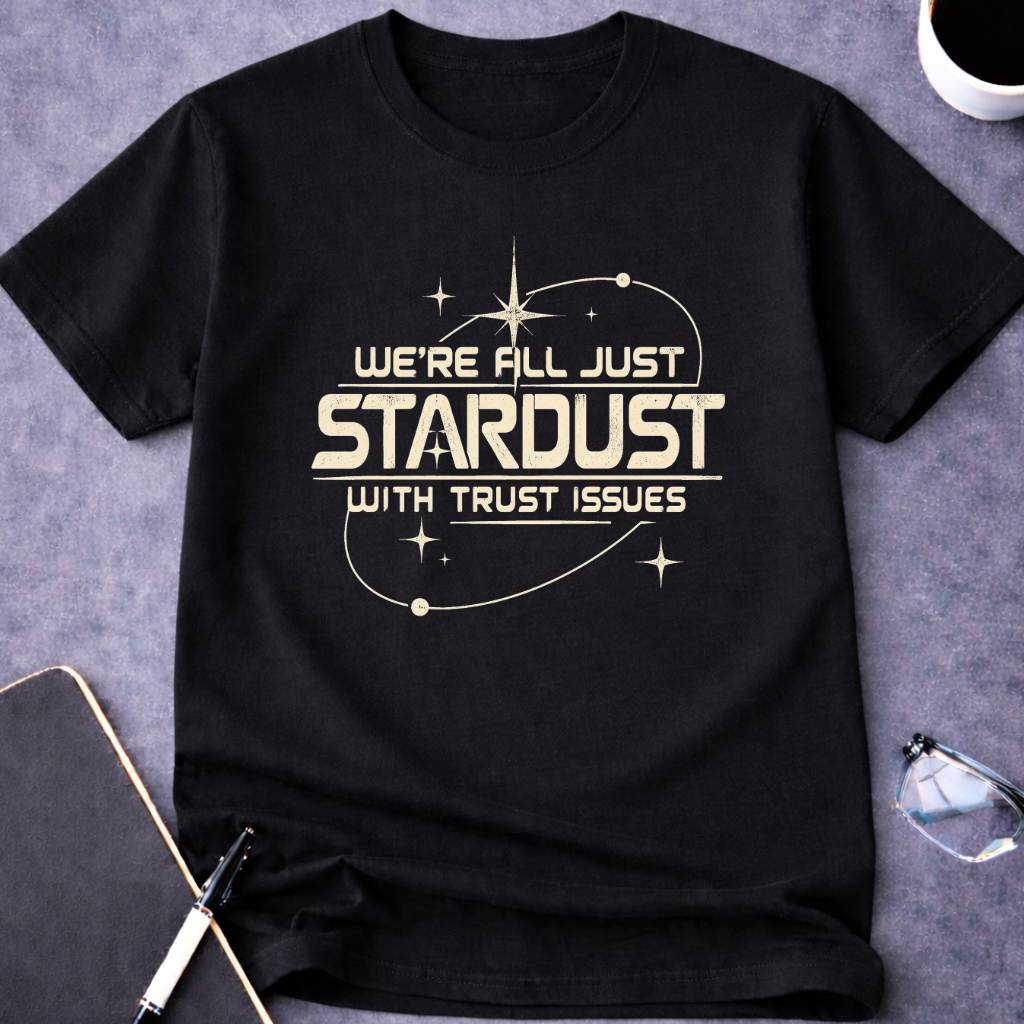 Stardust with Trust Issues