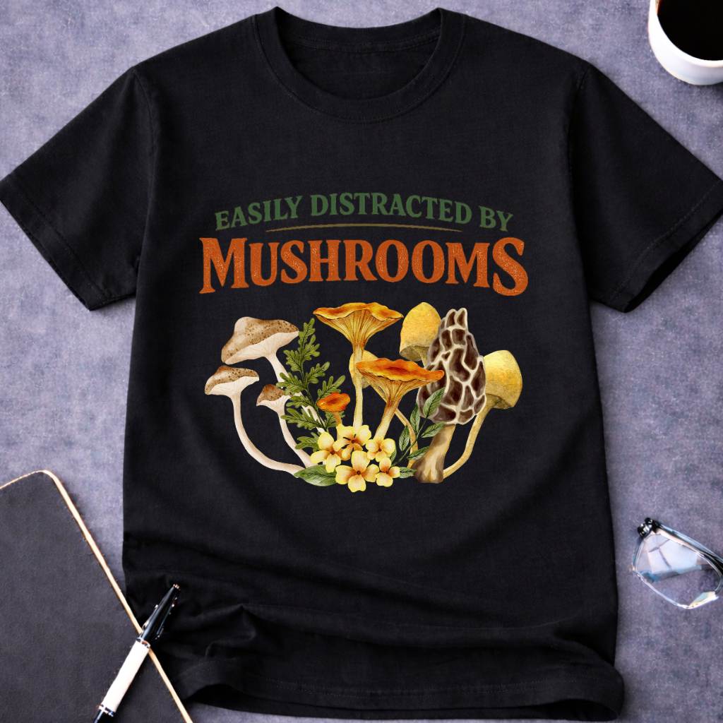 Easily Distracted by Mushrooms