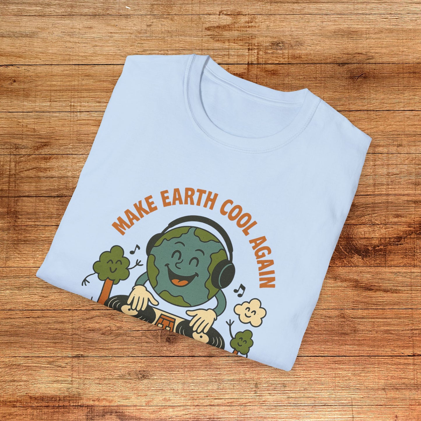 Make Earth Cool Again T-Shirt