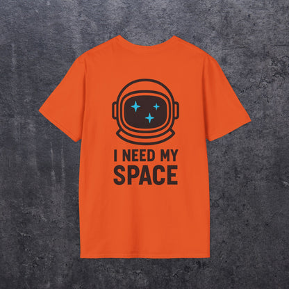 I Need My Space T-Shirt [Back Graphic]