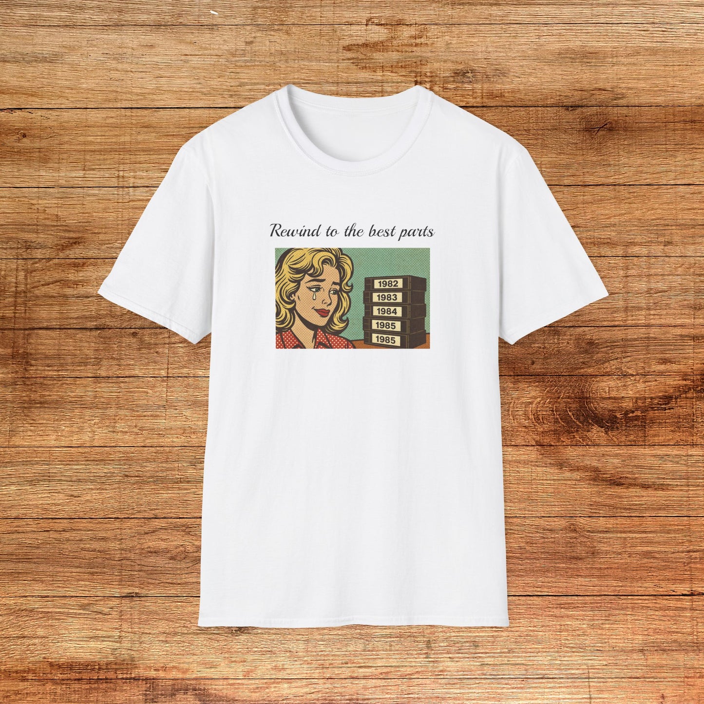 Rewind to the Best Parts T-Shirt
