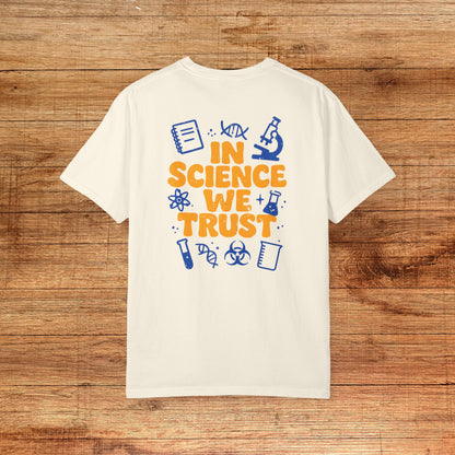In Science We Trust T-Shirt [Back Graphic]