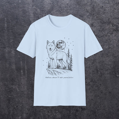Nature Doesn't Ask Permission T-Shirt