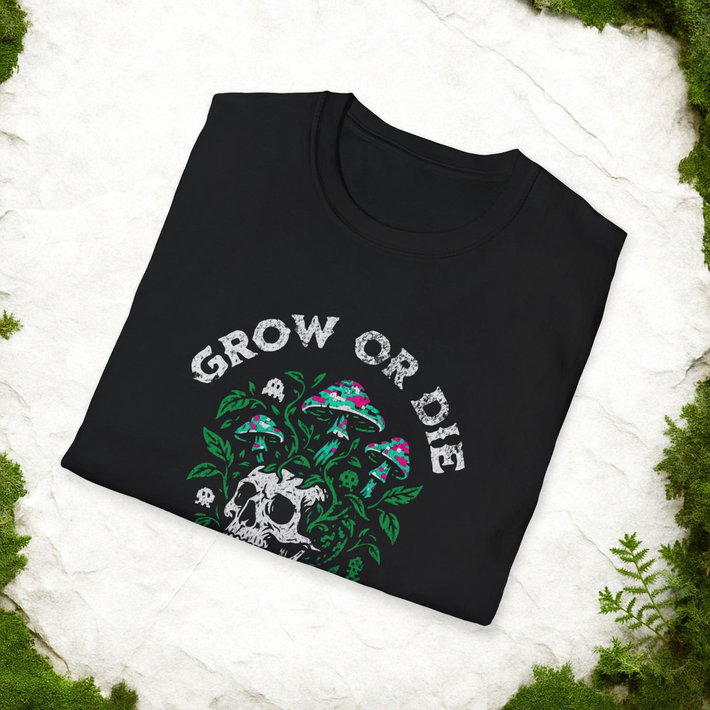 Grow or Die T-Shirt