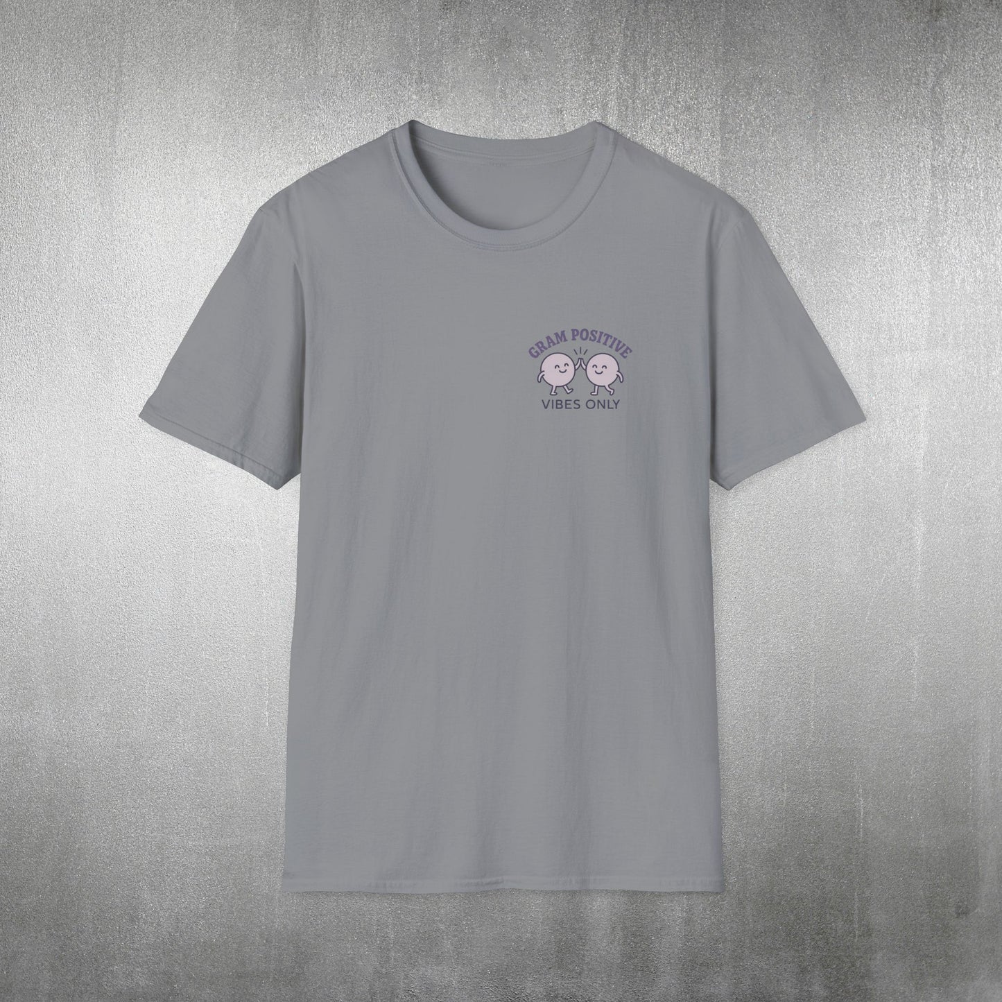 Gram Positive Vibes Only T-Shirt