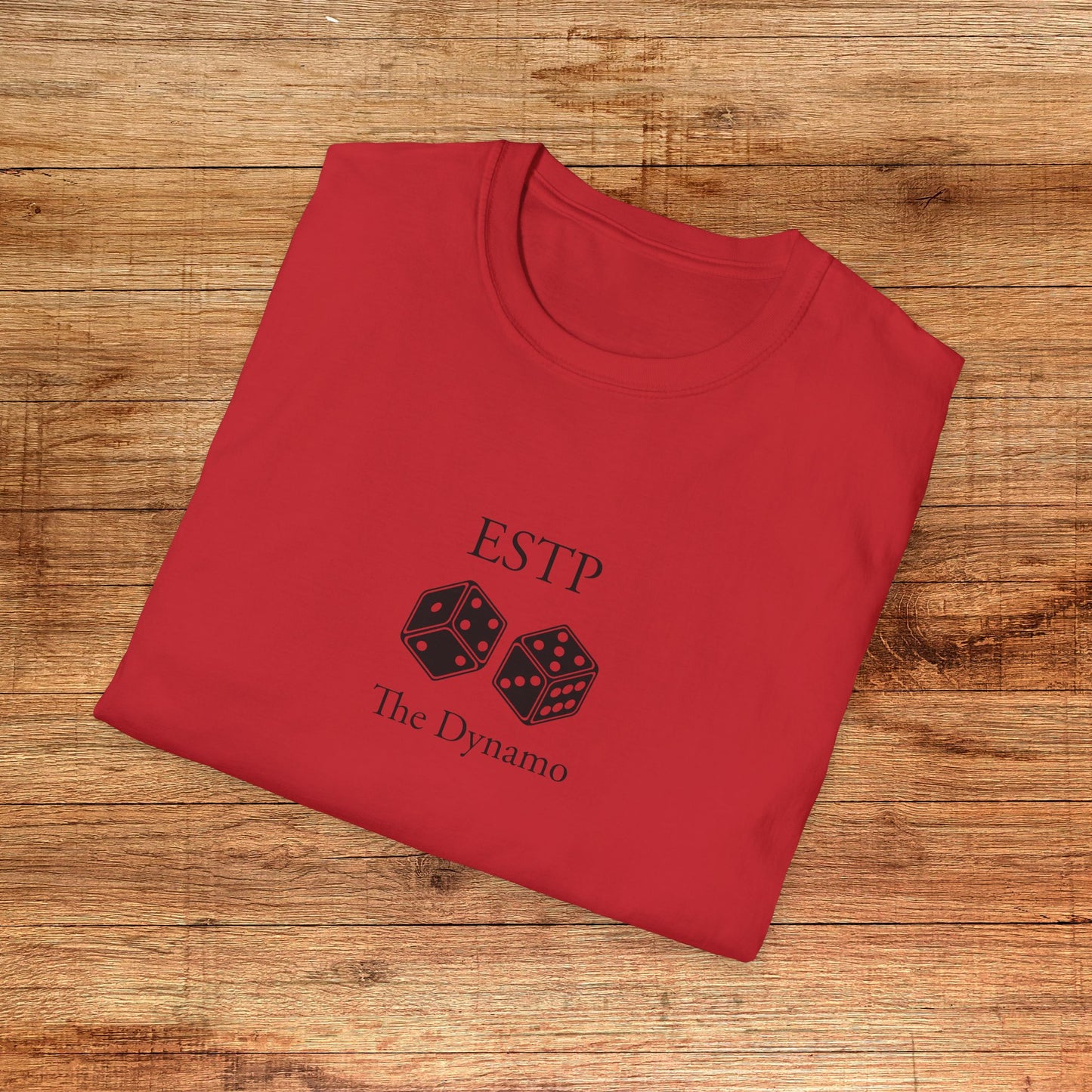 ESTP The Dynamo T-Shirt