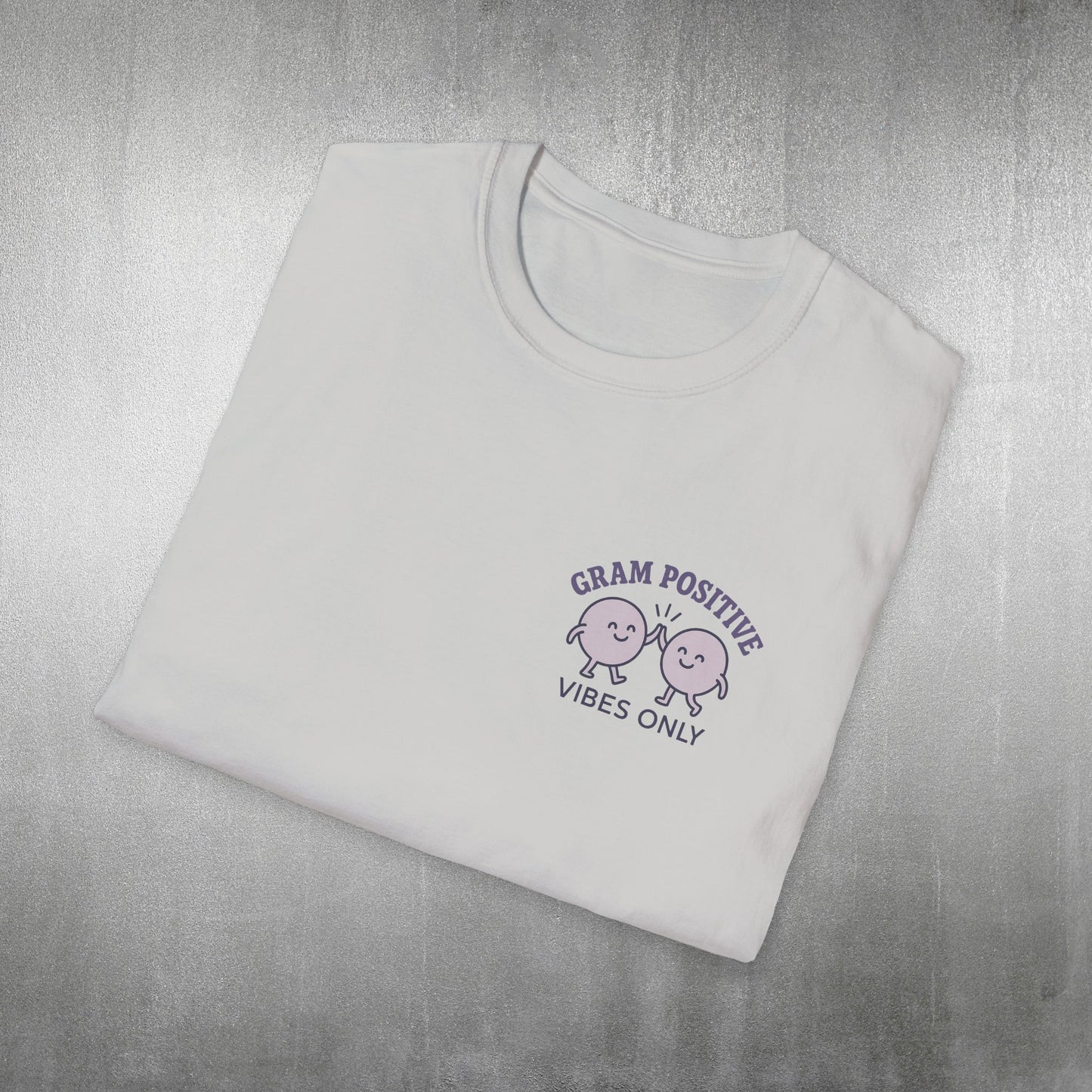 Gram Positive Vibes Only T-Shirt