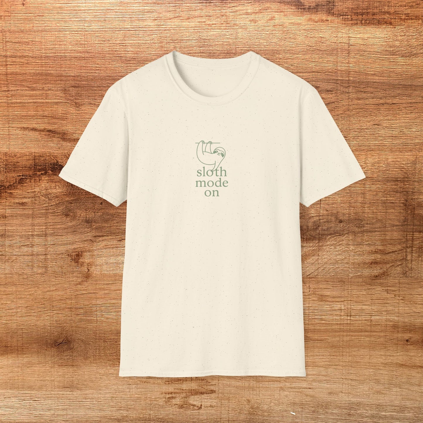 Sloth Mode On T-Shirt