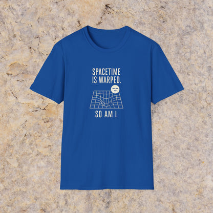 Spacetime is Warped T-Shirt
