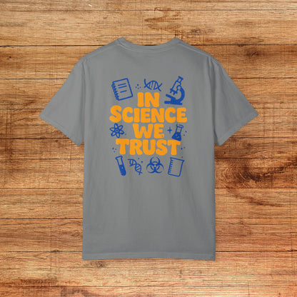 In Science We Trust T-Shirt [Back Graphic]
