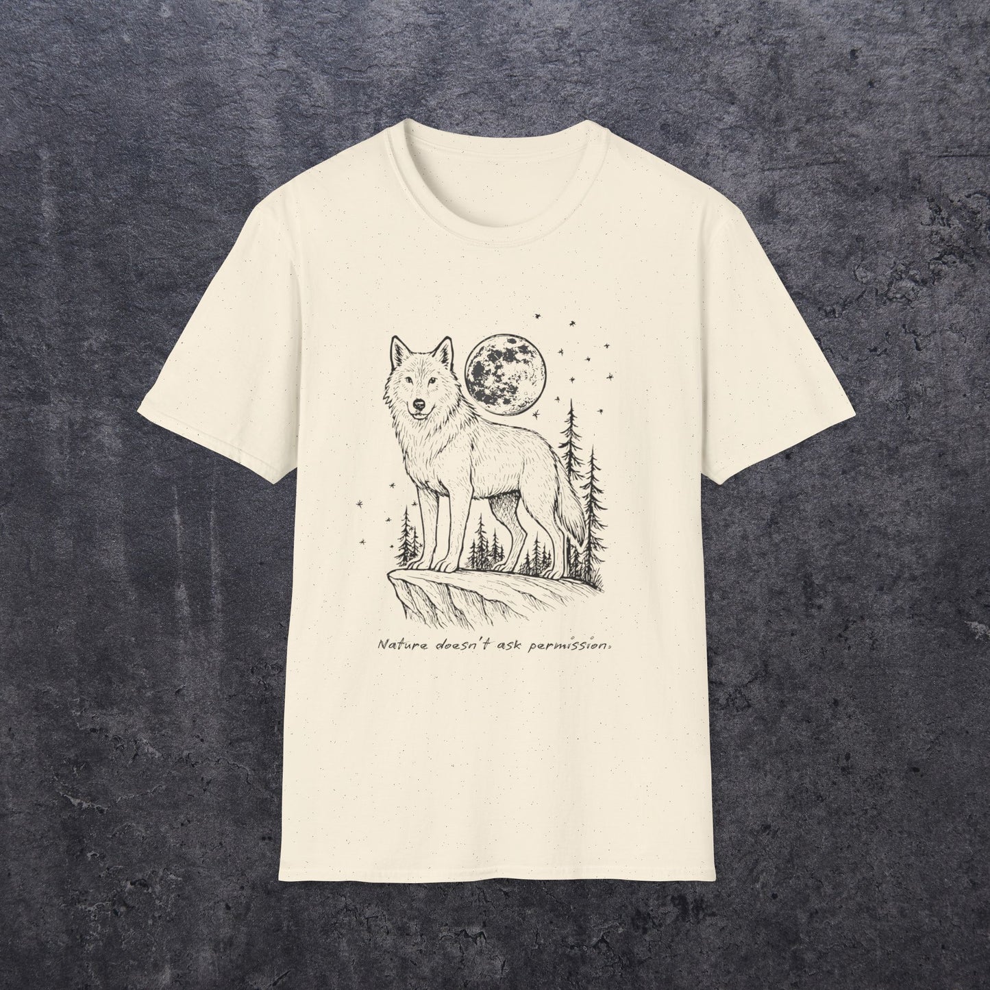 Nature Doesn't Ask Permission T-Shirt