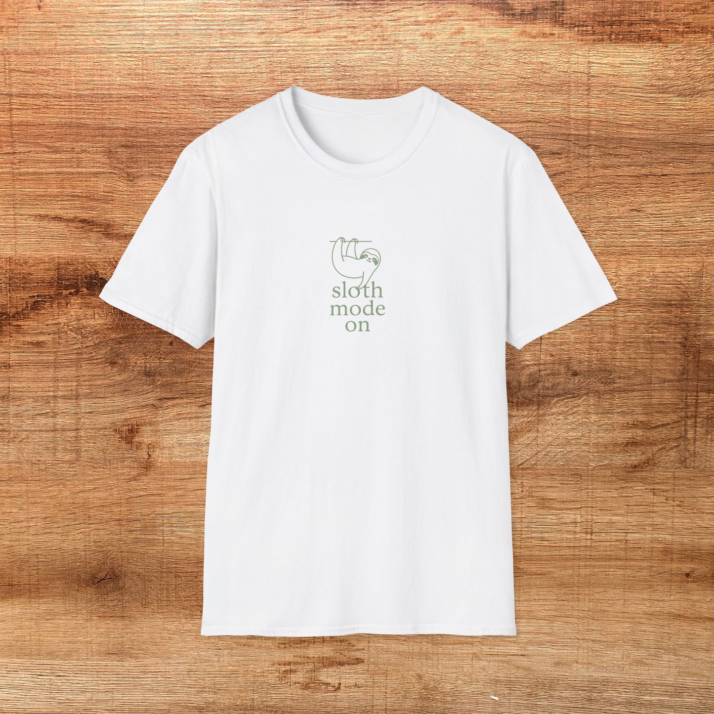 Sloth Mode On T-Shirt