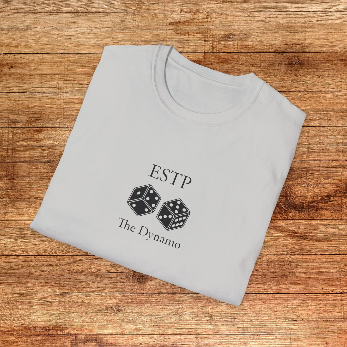 ESTP The Dynamo T-Shirt