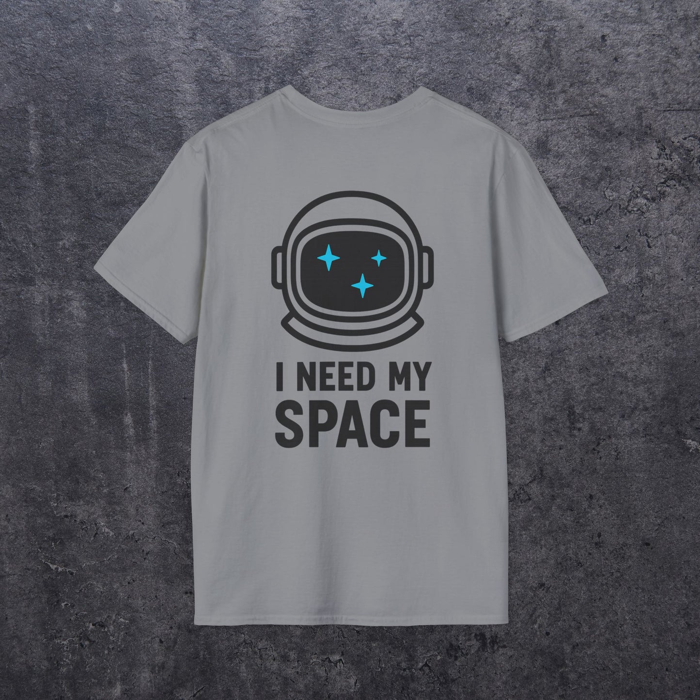 I Need My Space T-Shirt [Back Graphic]