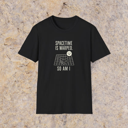 Spacetime is Warped T-Shirt