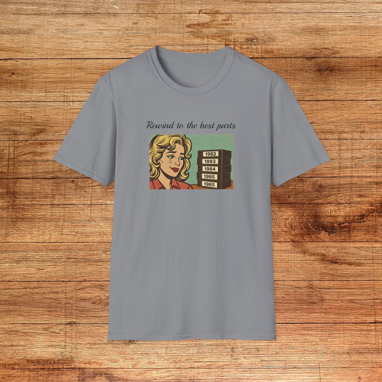 Rewind to the Best Parts T-Shirt