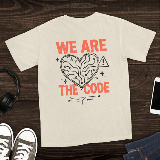 We Are the Code T-Shirt [Back Graphic]