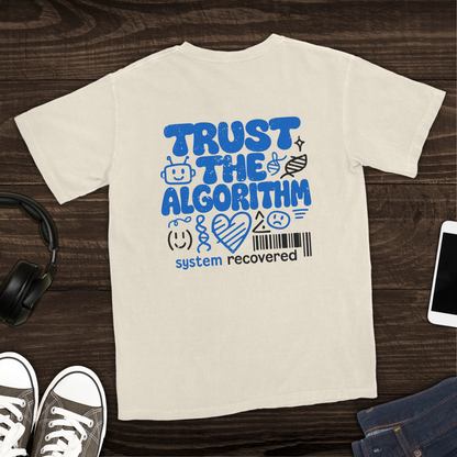 Trust the Algorithm T-Shirt [Back Graphic]