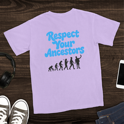 Respect Your Ancestors T-Shirt [Back Graphic]