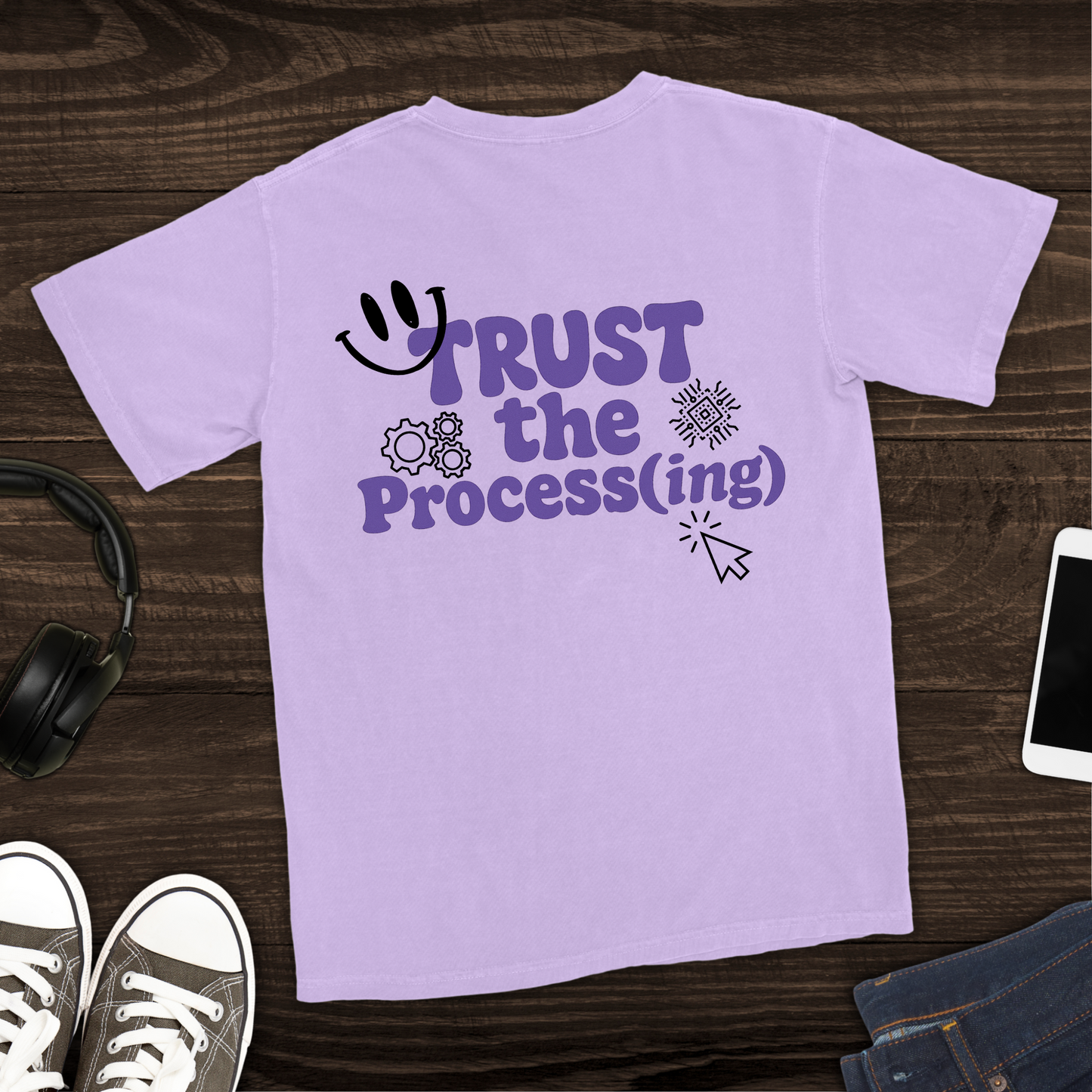 Trust the Process(ing) T-Shirt [Back Graphic]