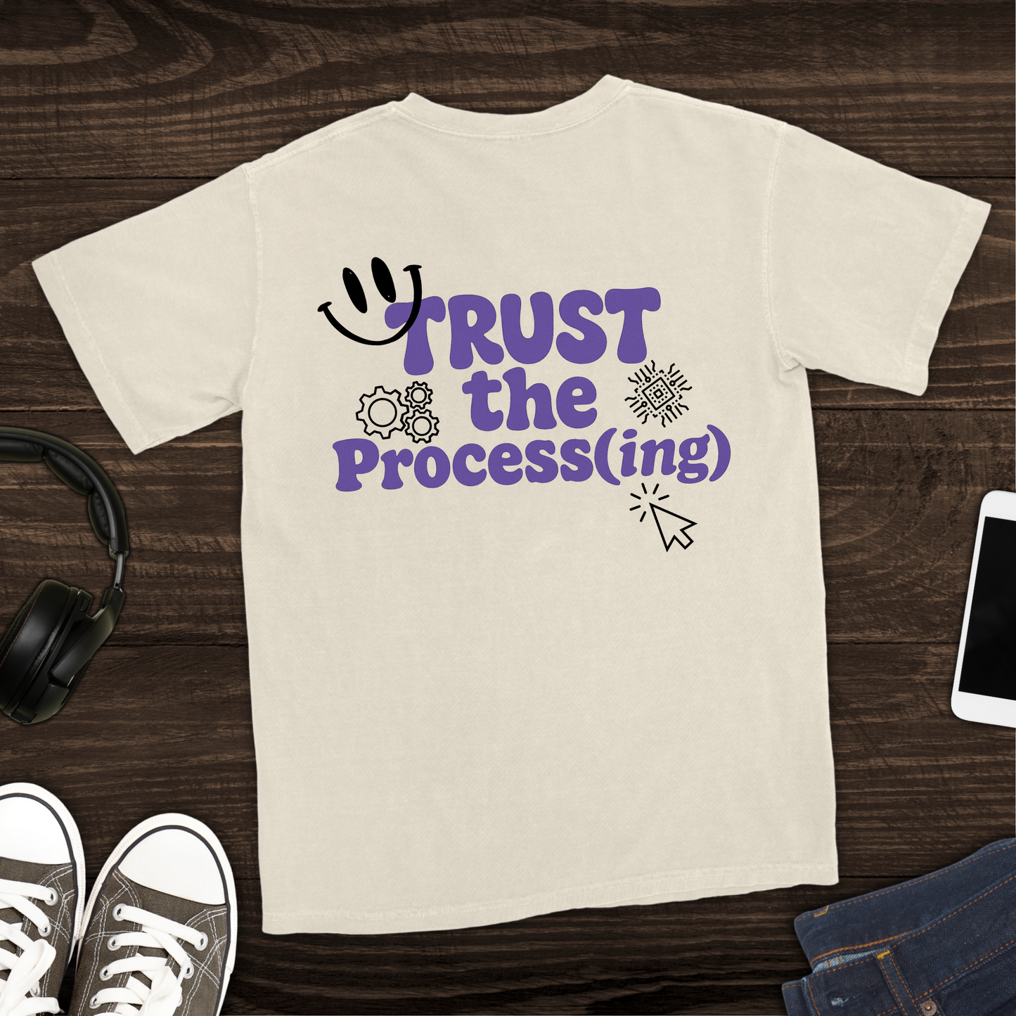 Trust the Process(ing) T-Shirt [Back Graphic]