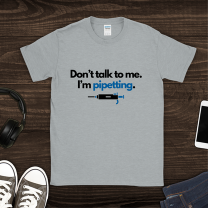 I'm Pipetting T-Shirt