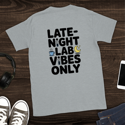 Late-Night Lab Vibes T-Shirt [Back Graphic]