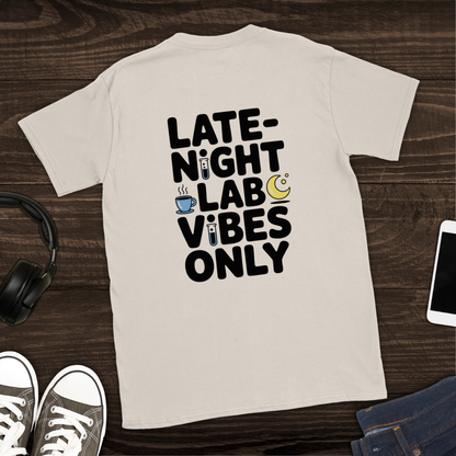 Late-Night Lab Vibes T-Shirt [Back Graphic]