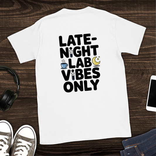 Late-Night Lab Vibes T-Shirt [Back Graphic]