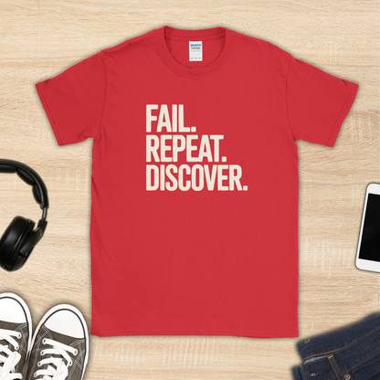 Fail, Repeat, Discover T-Shirt