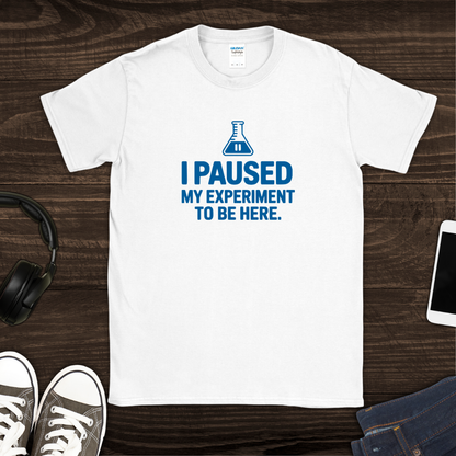 Paused Experiment T-Shirt