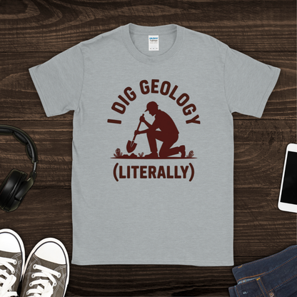 I Dig Geology T-Shirt