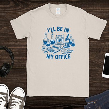 In My Office T-Shirt