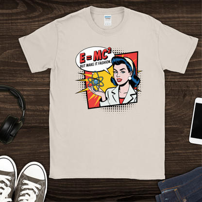 But Make It Fashion T-Shirt