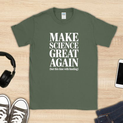 Make Science Great Again T-Shirt