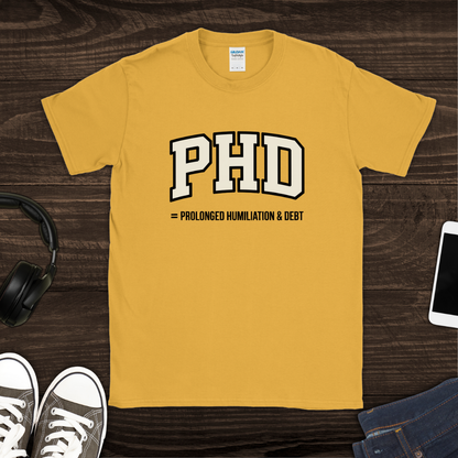 Prolonged Humiliation & Debt T-Shirt