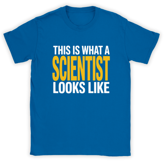 What a Scientist Looks Like T-Shirt