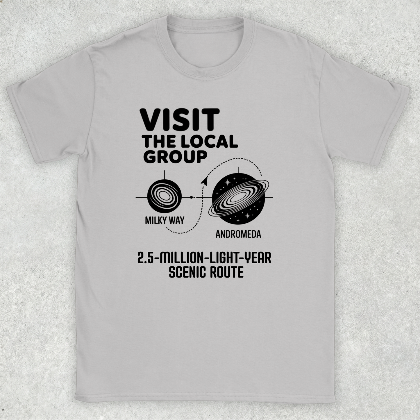 Visit the Local Group T-Shirt