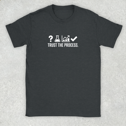 Trust the Process T-Shirt