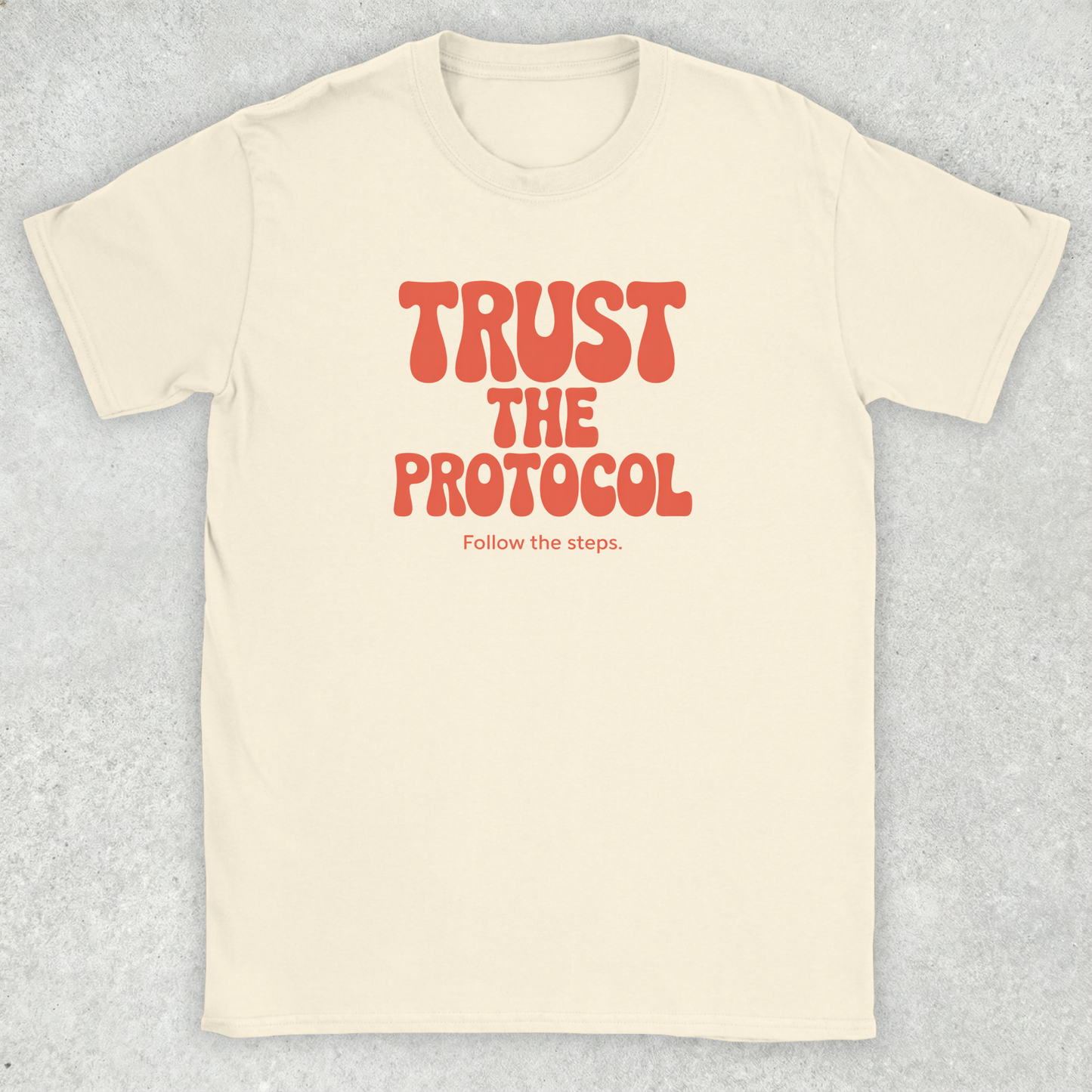 Trust the Protocol T-Shirt