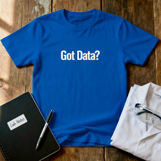 Got Data T-Shirt