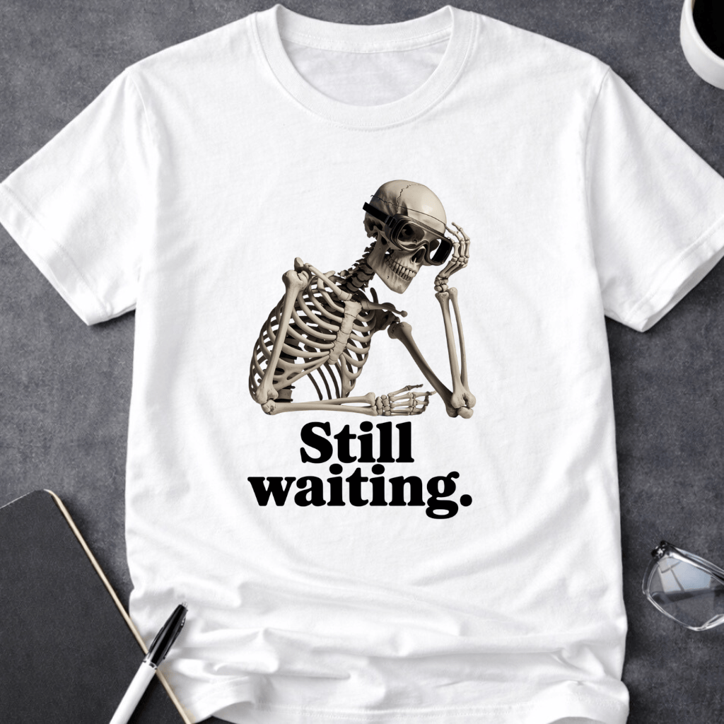 Still Waiting