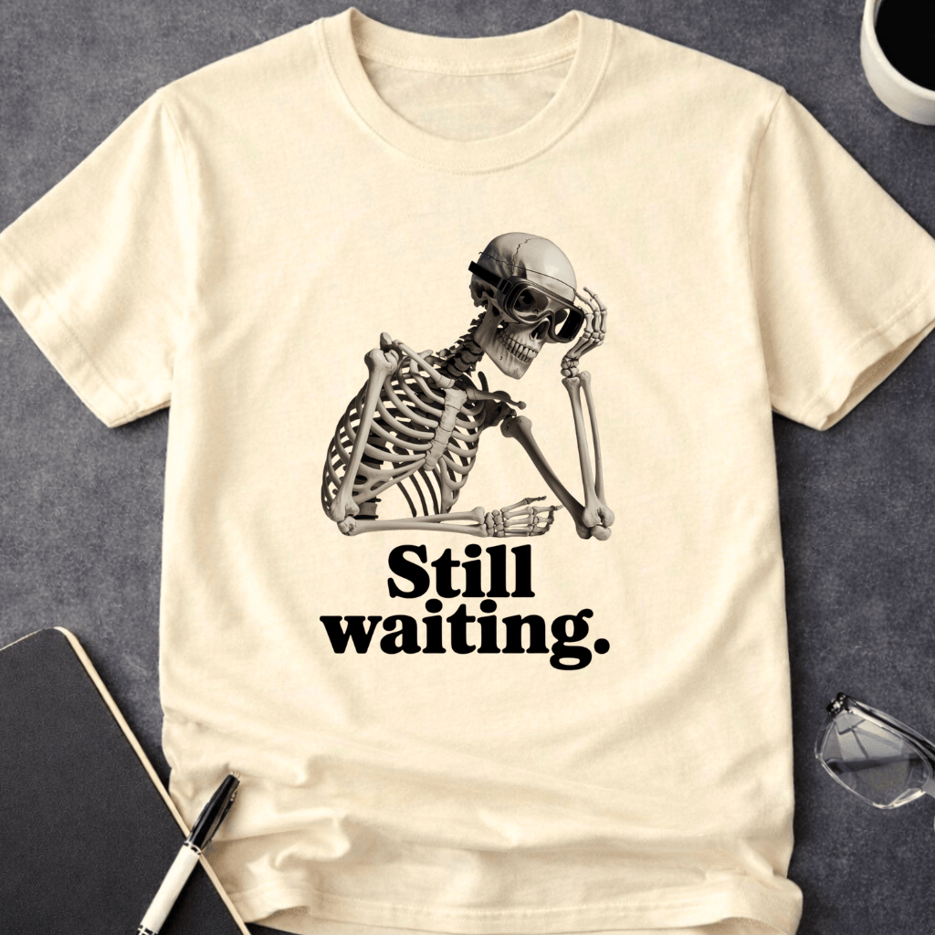 Still Waiting