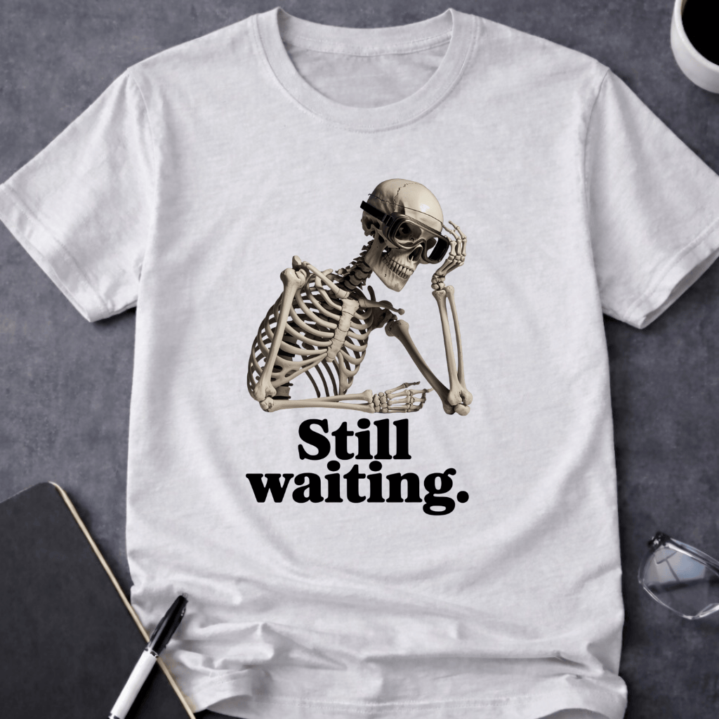 Still Waiting