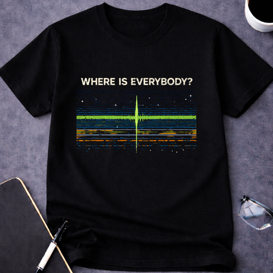 Where is Everybody T-Shirt