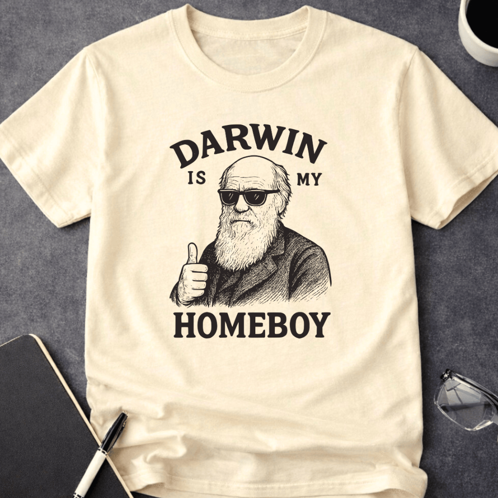 Darwin is My Homeboy