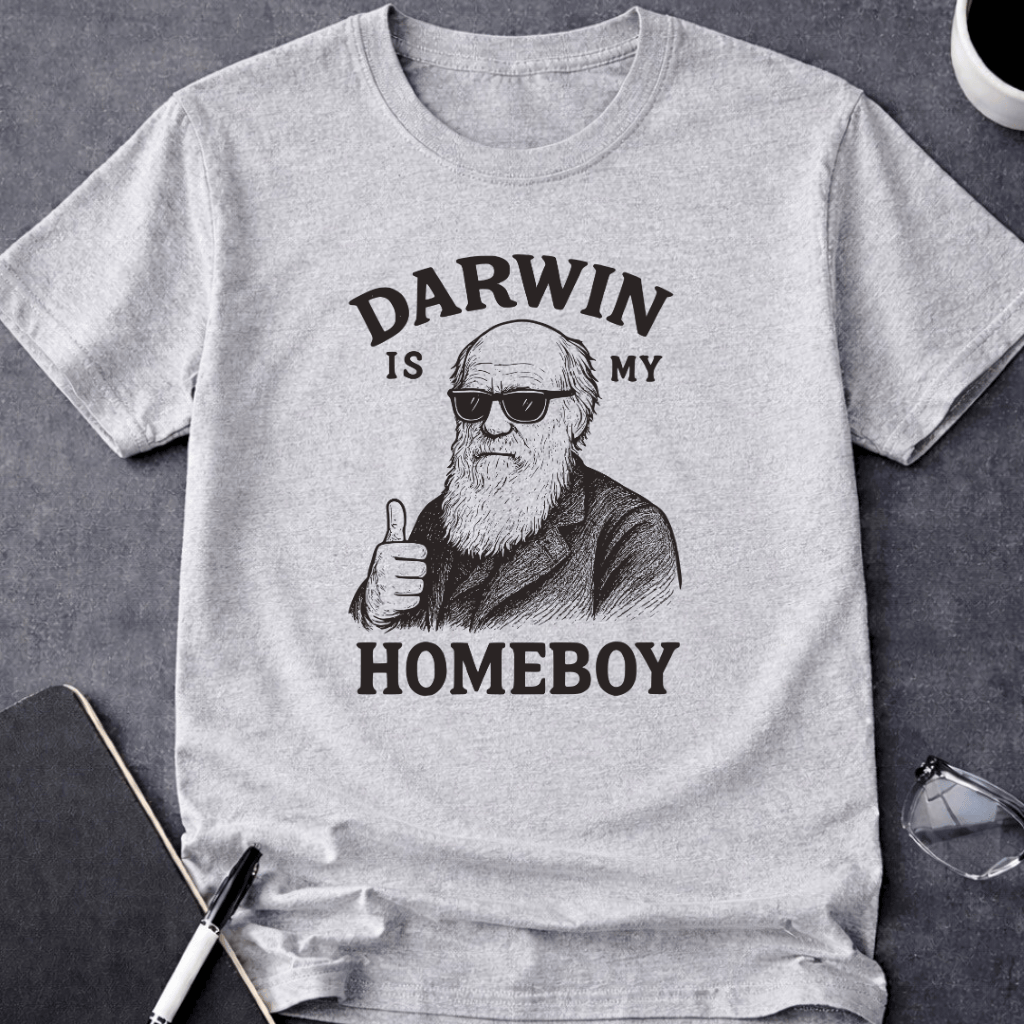 Darwin is My Homeboy